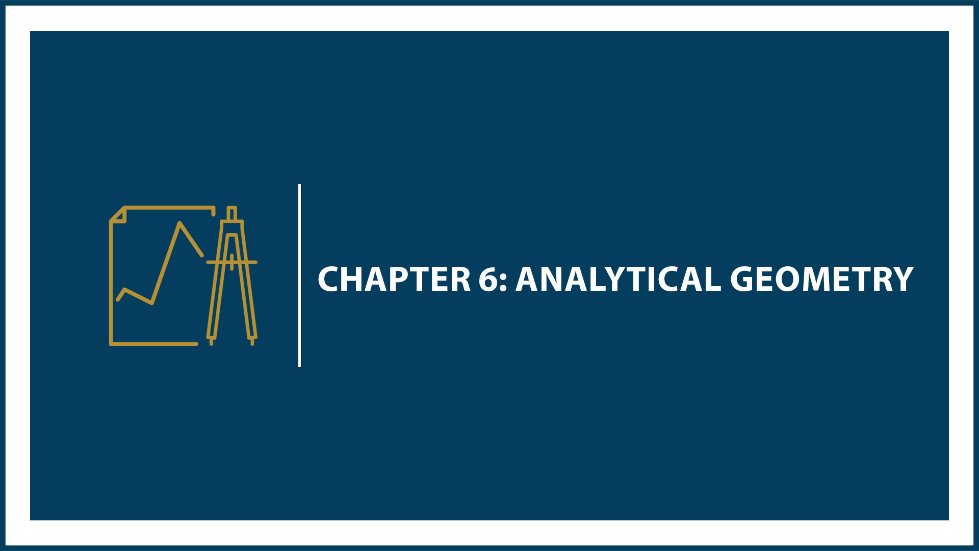 Chapter 6: Analytical Geometry